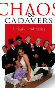 Chaos and Cadavers