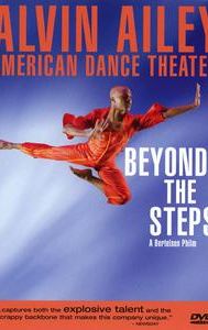 Beyond the Steps: Alvin Ailey American Dance Theater