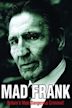 Mad Frank: Britain's Most Dangerous Criminal