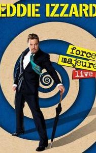 Eddie Izzard: Force Majeure Live