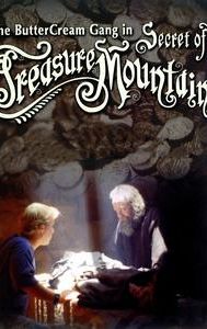 The ButterCream Gang in Secret of Treasure Mountain