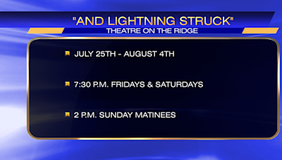 Theatre on the Ridge: "And Lightning Struck"