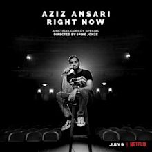 Aziz Ansari: Right Now - Wikipedia