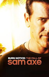 Burn Notice: The Fall of Sam Axe