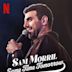 Sam Morril: Same Time Tomorrow