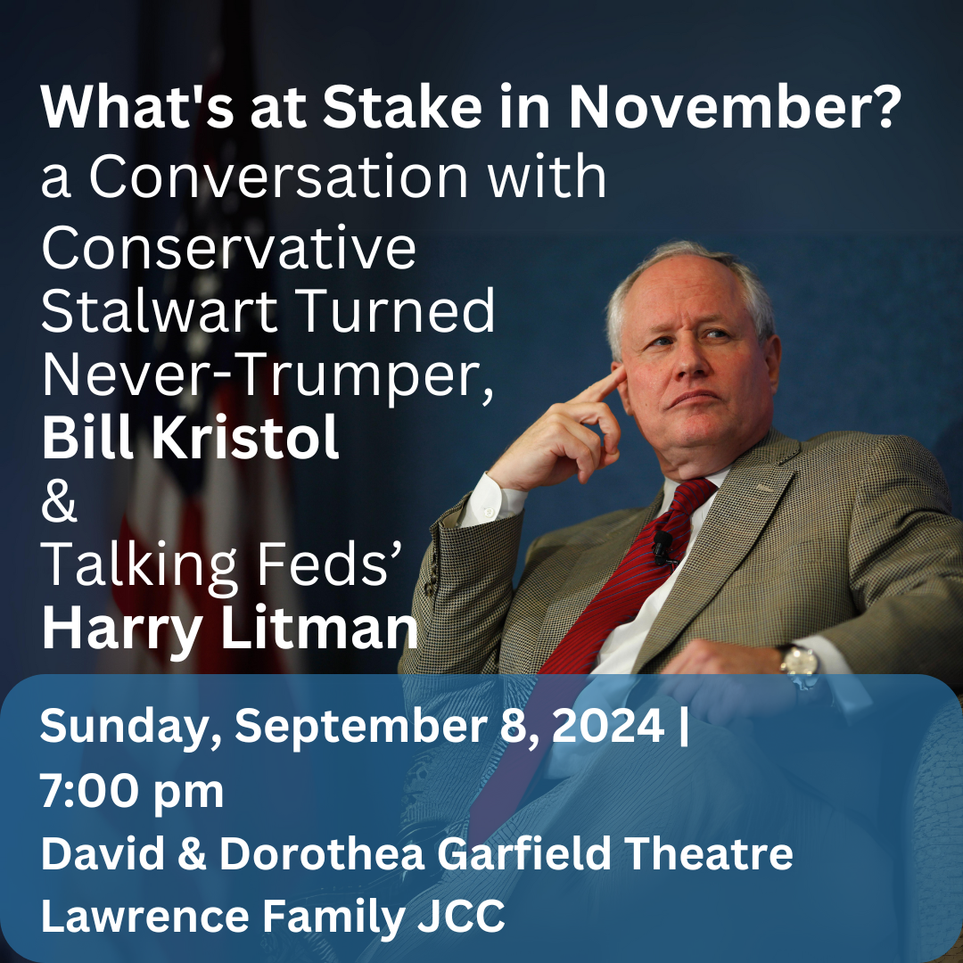 What's at Stake in November?: A Conversation with Bill Kristol and Harry Litman