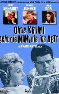 Ohne Krimi geht die Mimi nie ins Bett