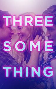 Threesomething