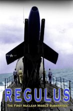 Regulus: The First Nuclear Missile Submarines (2002) — The Movie ...