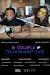 A Couple in Quarantine