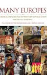 Many Europes: Choice and Chance in Western Civilization, Renaissance to Present