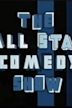 The All Star Comedy Show