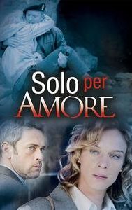 Solo per amore