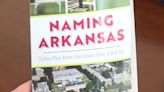 Possum Grape to Booger Hollow: ‘Naming Arkansas’ book explains how Natural State towns got their unique names