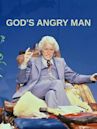 God's Angry Man