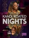 Kandi Koated Nights
