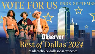 Cast Your Vote for Best of Dallas 2024