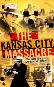 The Kansas City Massacre