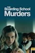 The Boarding School Murders