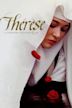 Thérèse: The Story of Saint Thérèse of Lisieux