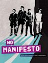 No Manifesto: A Film About Manic Street Preachers