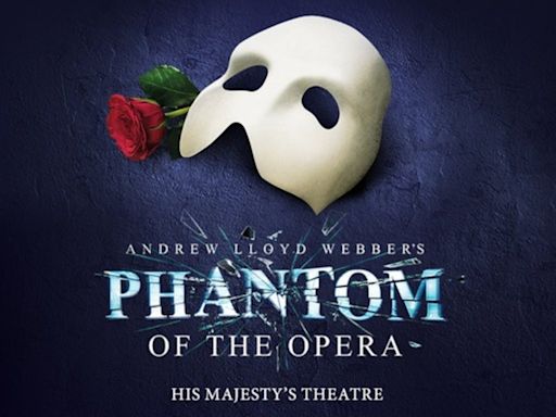 The Phantom Of The Opera at His Majestys Theatre