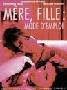 Mère, fille : Mode d'emploi