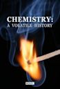 Chemistry: A Volatile History