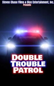 Double Trouble Patrol | Action, Adventure