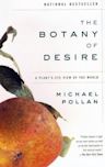 The Botany of Desire: A Plant's-Eye View of the World