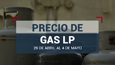 Baja el precio del gas LP en México: ¿Cuánto cuesta del 28 de abril al 4 de mayo de 2024?