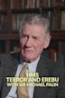 HMS Terror and Erebus: With Sir Michael Palin