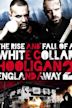 White Collar Hooligan 2: England Away