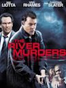 The River Murders - Vendetta di sangue