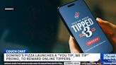 Domino's New Twist: Tip and Get Tipped!