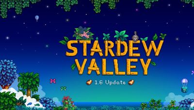 Stardew Valley 1.6 patch notes and all of the subsequent patches