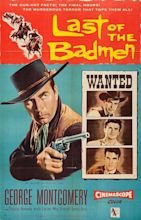 Last of the Badmen (1957) - IMDb
