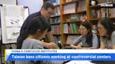 Taiwanese Citizens Barred From Working for China’s Cultural Centers - TaiwanPlus News