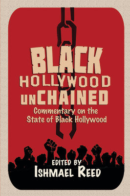 9780883783535: Black Hollywood Unchained - Ishmael Reed (Editor)