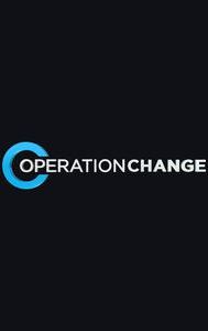 Operation Change