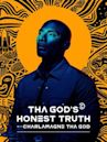 Tha God's Honest Truth With Charlamagne tha God