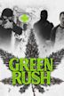 Green Rush