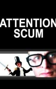 Attention Scum