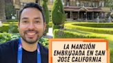 ¿Una casa embrujada en pleno centro de San José California?