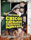 Chicos Católicos Apostólicos y Romanos #themovie