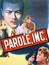 Parole, Inc.