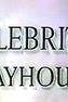 Celebrity Playhouse