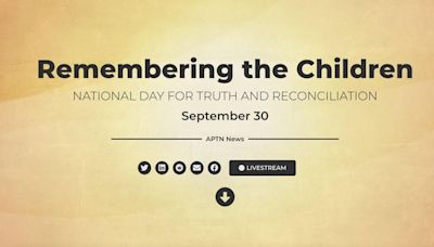 Here’s how to watch ‘Remembering the Children’ live programming for National Day for Truth and Reconciliation on Sept. 30