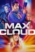 The Intergalactic Adventures of Max Cloud