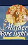 Mother Wore Tights